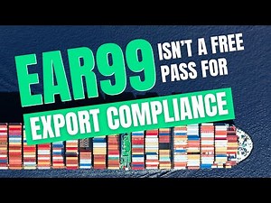 EAR99 Isn't a Free Pass for Export Compliance