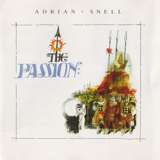 Adrian Snell With The Royal Philharmonic Orchestra - The Passion