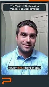 The Value of Customizing Vendor Risk Assessments