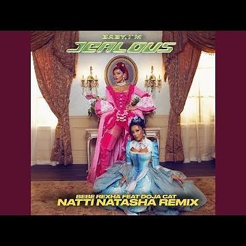 Baby, I'm Jealous (feat. Doja Cat) (Natti Natasha Remix)