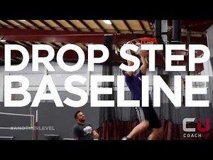 Basketball Tips: How To Do A Drop Step Baseline Move