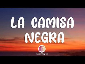 Juanes - La Camisa Negra (Letra / Lyrics)