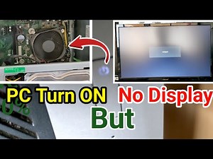 How to Fix -PC Turn ON but No Display/No Signal Easily