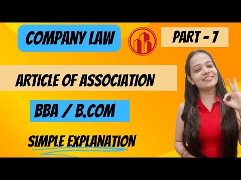 Company Law | Article Of Association | BBA / B.COM | As Per NEP | Part - 7 | #bbabcom # companylaw