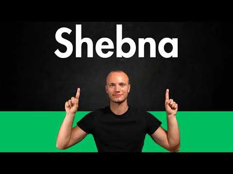 How to Pronounce SHEBNA (Correctly)