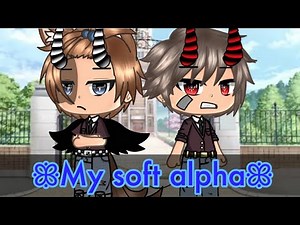 ꕥMy soft alphaꕥ||Glmm||✌︎︎BL✌︎︎(1/2)