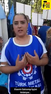 Xiaomi işçisi anlatıyor.. İşçi Düşmanı Xiaomi-Salcomp | Metal İşçileri Birliği - MİB