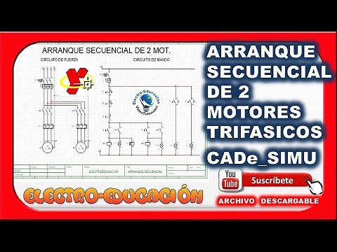 ARRANQUE SECUENCIAL DE 2 MOTORES TRIFASICOS EN CADe_SIMU (Archivo Descargable)