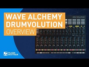 Drumvolution by Wave Alchemy Tutorial | Overview & Getting Started