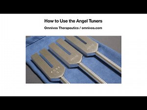 How to use the Angel Tuners and the Crystal Tuning Fork
