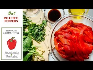 EASIEST & BEST ROASTED PEPPERS