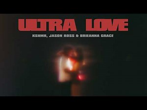 KSHMR, Jason Ross, Brieanna Grace - Ultra Love [Official Visualizer]
