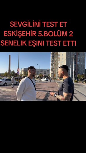 Sevgilini Test Et Eskişehir 5. Bölüm