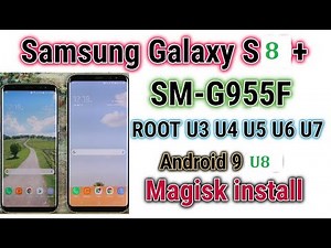 Galaxy S8 S8+ G955F U8 TWRP And Root