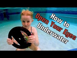 How to Open Your Eyes Underwater
