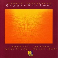 Jazz Album: Summit Conference by Reggie Workman