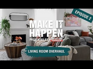 Make It Happen: Living room makeover