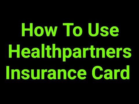 How To Use Healthpartners Insurance Card