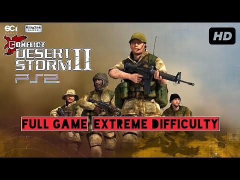 Conflict: Desert Storm II Back Back to Baghdad (PS2) Longplay Full Game Extreme Difficulty