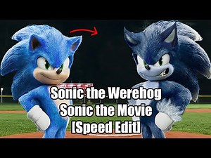 [Speed Edit] Sonic the Werehog - Sonic the Movie