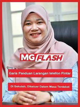 Garis Panduan Larangan telefon Pintar Di Sekolah, Dikeluar Dalam Masa Terdekat #MGFlash