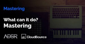 Getting a track mastered? CloudBounce explain what it can (and can't) do to your music. ► Find out more about mastering with Cloudbounce (and check out their $4,900,000 mastering giveaway!) : https://goo.gl/Psn59Q | ADSR