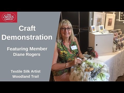 Stunning Textile Silk Artwork Demonstration – Creation of Woodland Trail by Diane Rogers