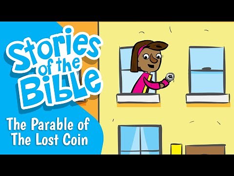 The Parable of the Lost Coin | Stories of the Bible