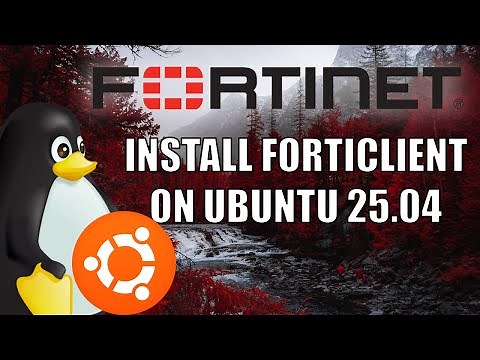 Install Forticlient on Ubuntu 25.04