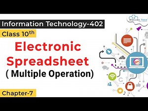 Electronic Spreadsheet multiple operation | Information Technology 402
