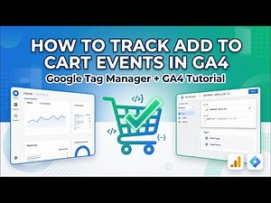 How To Track Add To Cart Events in GA4 | Google Tag Manager + GA4 Tutorial