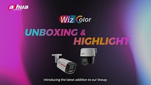 22K views · 208 reactions | Unboxing and Highlights – Dahua WizColor...