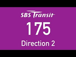 SBS Transit Trunk Bus Service 175 Direction 2 Hyperlapse