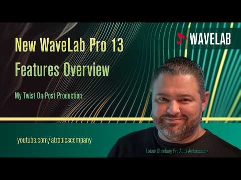 New WaveLab Pro 13 Features Overview | My Twist On Post Production