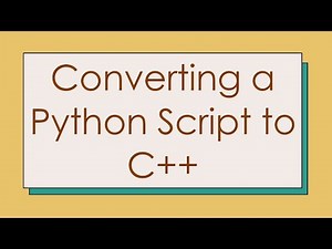 Converting a Python Script to C+ +