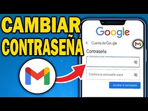 Cómo Cambiar tu Contraseña de Gmail desde el Celular y la Computadora (Paso a Paso)