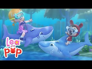 Baby Shark Time 🦈 Songs, Dance & Laughs | Lea and Pop Compilation for Kids & Nursery Rhymes