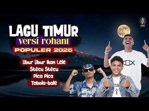 LAGU TIMUR versi ROHANI POPULER 2025 | Kompilasi Nonstop Berkat ✨
