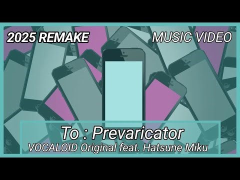 [2025 VER.] To : Prevaricator feat. Hatsune Miku V4x (VOCALOID Original) /VELLIE-P