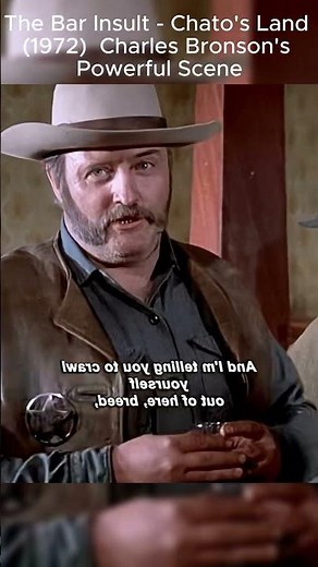 The Bar Insult Chato's Land 1972 Charles Bronson's Powerful Scene