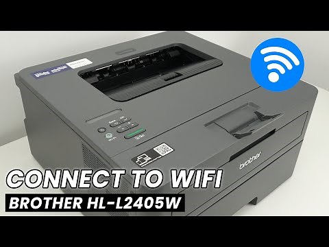 How to Connect Your Brother HL-L2405W To the Wifi Network