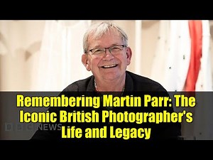Remembering Martin Parr: The Iconic British Photographer's Life and Legacy