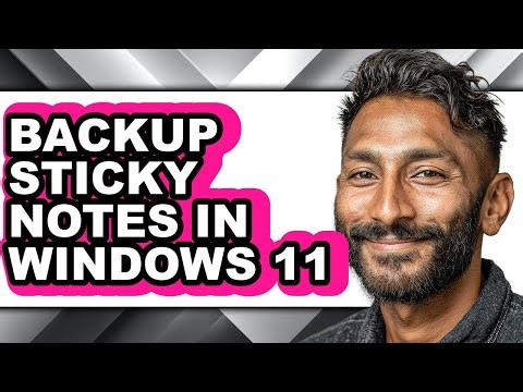 How to Backup Sticky Notes in Windows 11 (only Way)