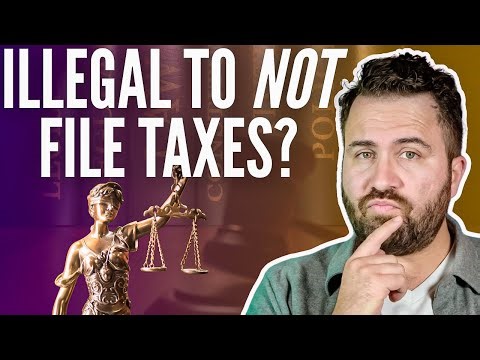 Is It Illegal to Not File Taxes? What Law Requires Filing Taxes?