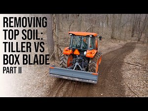 BIG BOX BLADE DOING TRAIL WORK WITH KUBOTA M4D-071 TRACTOR