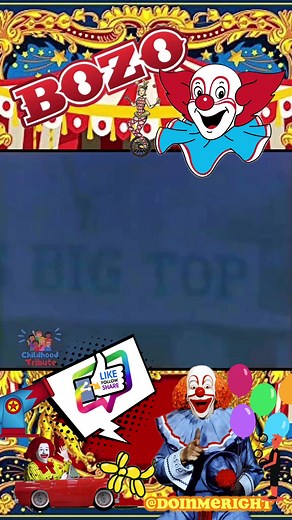 #Bozo #Clown #Circus #BigTop #ChildhoodMemories #DoinMeRight | Let's Go Back