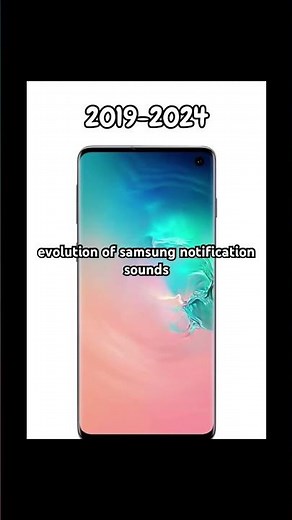 Evolution of Samsung Notification Sounds