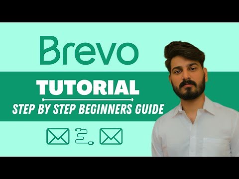 Brevo Tutorial for Beginners | Step-by-Step Email Marketing Tutorial