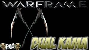 Warframe 11 ♠ Dual Kama