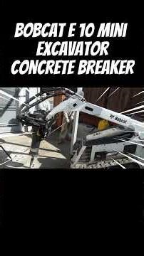 Bobcat E 10 Concrete Breaker #tools #equipment #bobcatmt85 #bobcatequipment